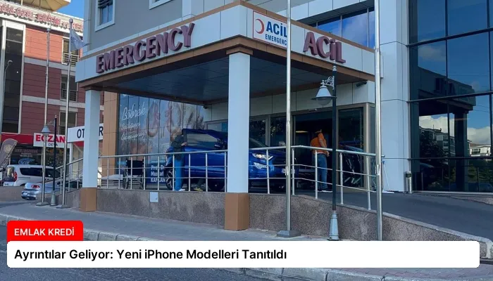 Ayrıntılar Geliyor: Yeni iPhone Modelleri Tanıtıldı