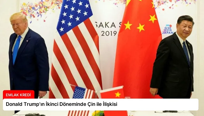 Donald Trump’ın İkinci Döneminde Çin ile İlişkisi