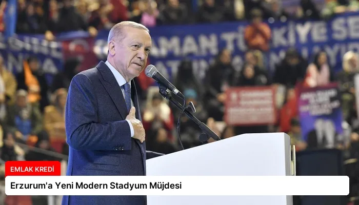 Erzurum’a Yeni Modern Stadyum Müjdesi