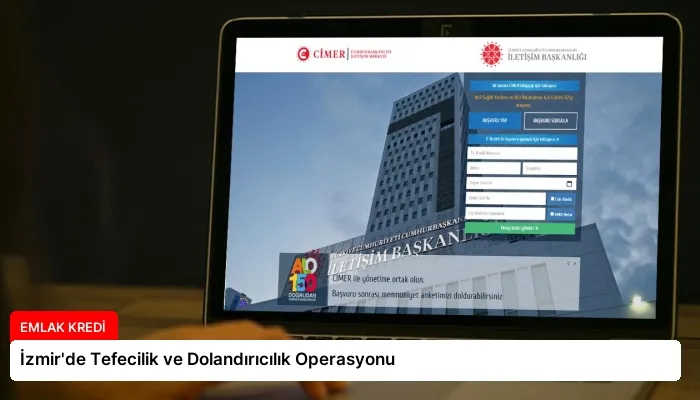 İzmir’de Tefecilik ve Dolandırıcılık Operasyonu