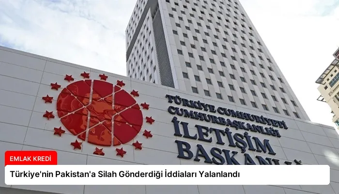 Türkiye’nin Pakistan’a Silah Gönderdiği İddiaları Yalanlandı