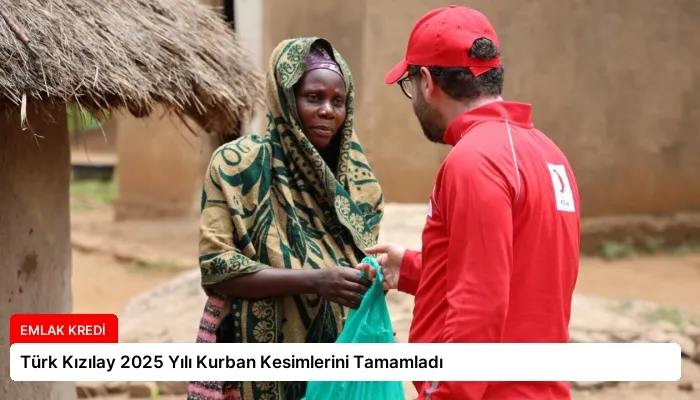 Türk Kızılay 2025 Yılı Kurban Kesimlerini Tamamladı