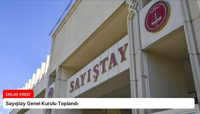 Sayıştay Genel Kurulu Toplandı