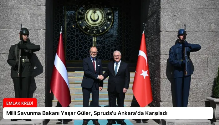 Milli Savunma Bakanı Yaşar Güler, Spruds’u Ankara’da Karşıladı
