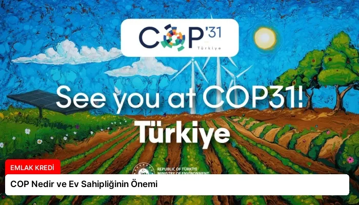 COP Nedir ve Ev Sahipliğinin Önemi