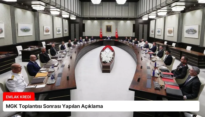 MGK Toplantısı Sonrası Yapılan Açıklama