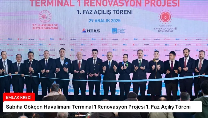 Sabiha Gökçen Havalimanı Terminal 1 Renovasyon Projesi 1. Faz Açılış Töreni