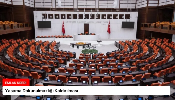 Yasama Dokunulmazlığı Kaldırılması
