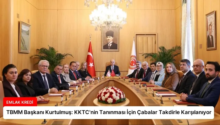 TBMM Başkanı Kurtulmuş: KKTC’nin Tanınması İçin Çabalar Takdirle Karşılanıyor