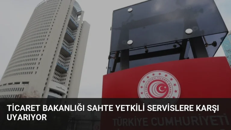 Ticaret Bakanlığı Sahte Yetkili Servislere Karşı Uyarıyor