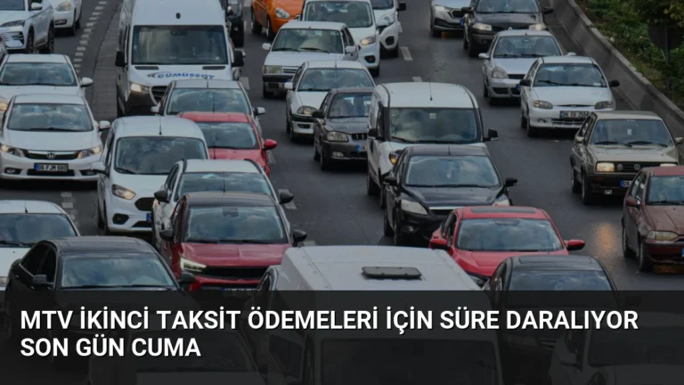 MTV İkinci Taksit Ödemeleri İçin Süre Daralıyor Son Gün Cuma