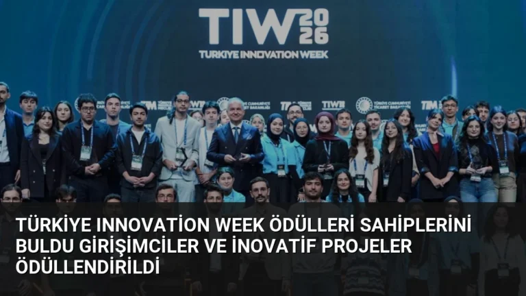Türkiye Innovation Week Ödülleri Sahiplerini Buldu Girişimciler ve İnovatif Projeler Ödüllendirildi